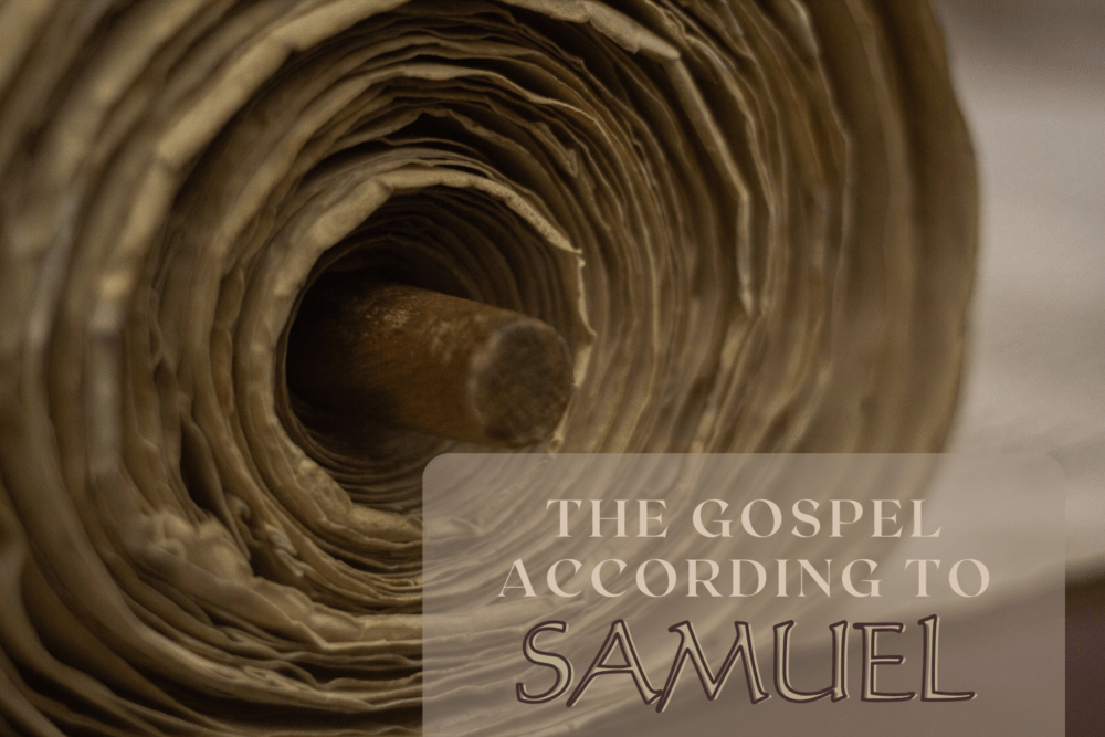The Gospel According to Samuel